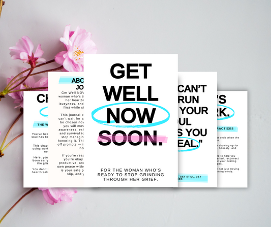 Get Well Now: For The Woman Who's To Stop Grinding Through Her Grief PLR